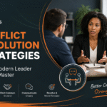 Conflict Resolution Strategies Every Modern Leader Should Master